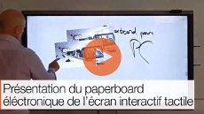 Présentation du paperboard éléctronique de l'écran interactif tactile